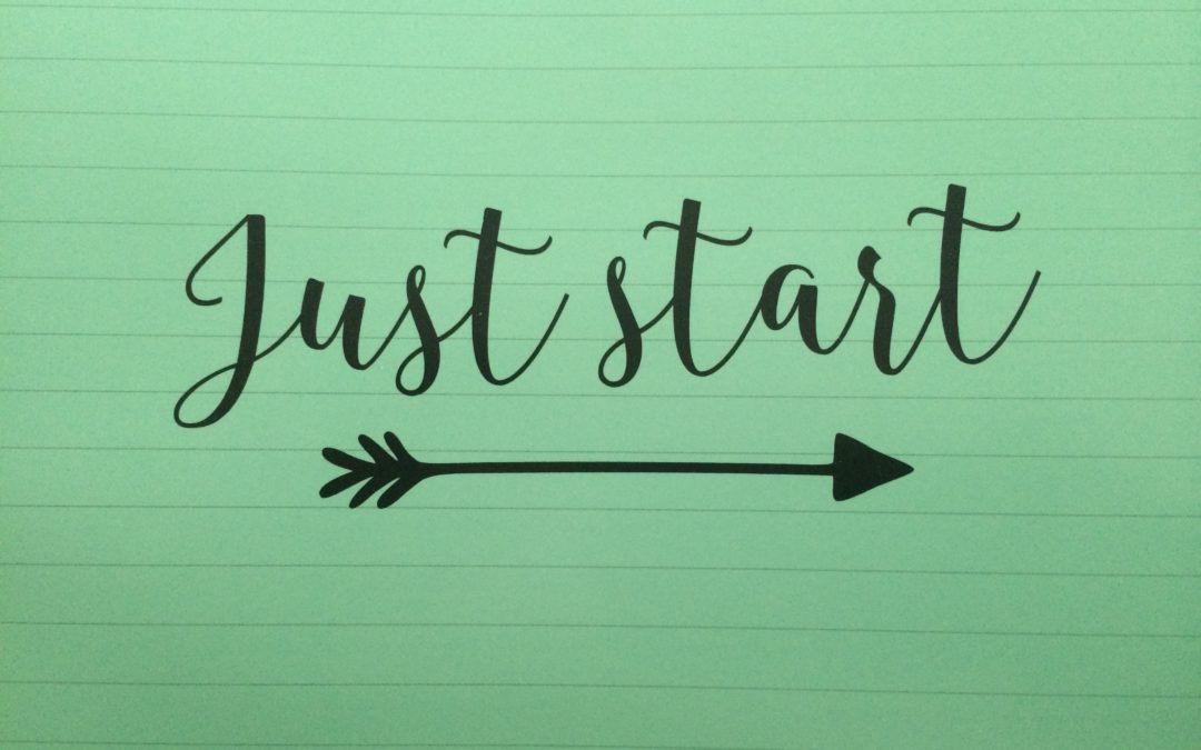 Just Start